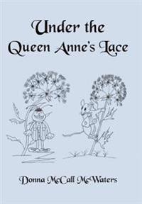 Bokomslag för "Under the Queen Anne's Lace"