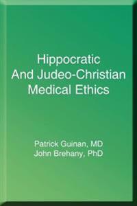 Hippocratic and Judeo-Christian Medical Ethics