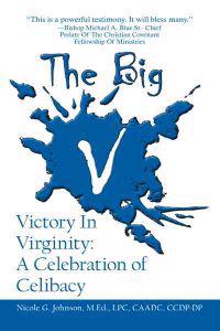 The Big V Victory In Virginity
