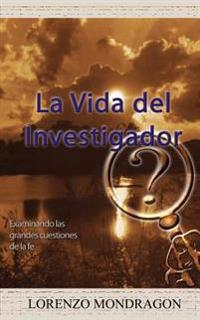 La Vida del Investigador