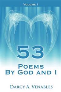 53 Poems by God and I