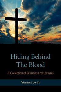 Hiding Behind The Blood