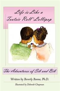 Life is Like a Tootsie Roll(R) Lollipop