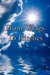 From Wrags To Ritches