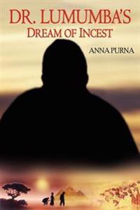 Bokomslag för "Dr. Lumumba's Dream of Incest"