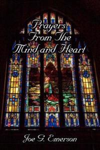 Prayers from the Mind and Heart