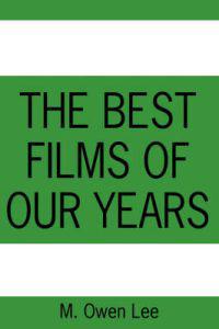 The Best Films Of Our Years