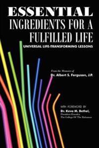 Bokomslag för "Essential Ingredients for A Fulfilled Life"