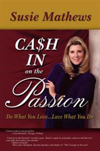 Cash in on the Passion