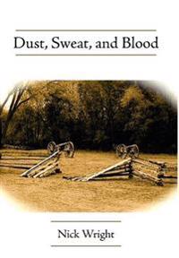 Dust, Sweat, and Blood