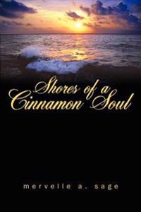 Shores of A Cinnamon Soul