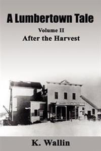 A Lumbertown Tale