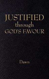 JUSTIFIED Through GOD's FAVOUR