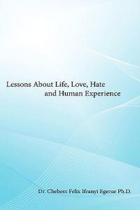 Bokomslag för "Lessons About Life, Love, Hate and Human Experience"
