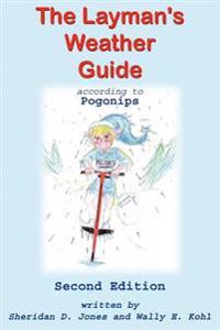 The Layman's Weather Guide According to Pogonips