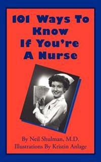 101 Ways To Know If You're A Nurse