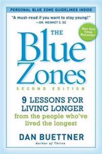 Blue zones 2nd edition - 9 lessons for living longer from the people whove