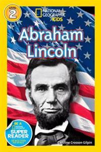 Abraham Lincoln (National Geographic Kids Readers, Level 2)