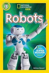 Robots (National Geographic Kids Readers, Level 3)