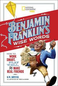 Benjamin Franklin's Wise Words