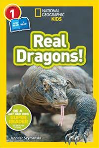 Real Dragons! (National Geographic Kids Readers, Level 1/Co-Reader)