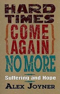 Hard Times Come Again No More
