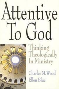 Attentive to God