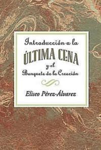 Introduccion a la Ultima Cena AETH