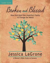Broken and Blessed