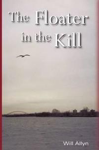 Bokomslag för "The Floater In The Kill"