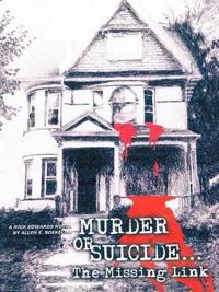 Murder Or Suicide - The Missing Link