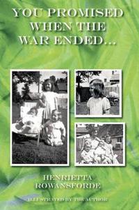 You Promised When the War Ended...