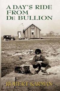A Day's Ride from De Bullion