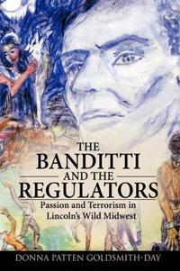 The Banditti and the Regulators