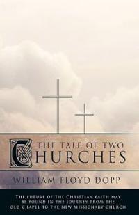 The Tale of Two Churches