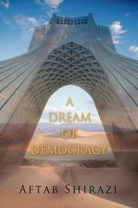 A Dream of Democracy