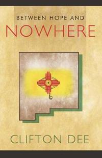 Between Hope and Nowhere