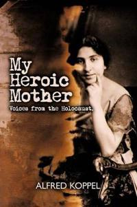 Bokomslag för "My Heroic Mother"