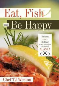 Bokomslag för "Eat, Fish and Be Happy"