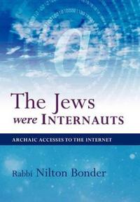 Bokomslag för "The Jews Were Internauts"