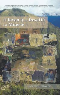 El Joven Que Desafió La Muerte