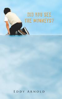 Did You See the Monkeys?