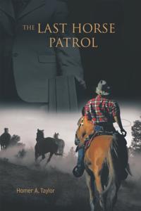 Last Horse Patrol