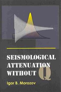 Seismological Attenuation without Q