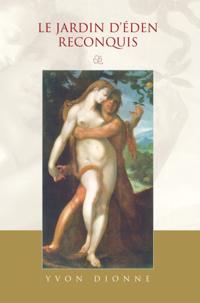 Le Jardin D’Éden Reconquis