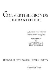 Convertible Bonds (Demystified)