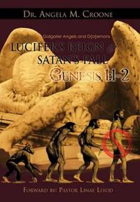 Lucifer's Reign & Satan's Fall