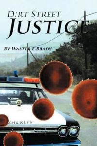 Dirt Street Justice