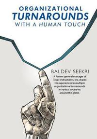 Organizational Turnarounds with a Human Touch