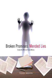 Broken Promises; Mended Lies
